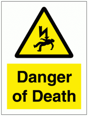 Danger of death Sign - 7668| The Sign Maker