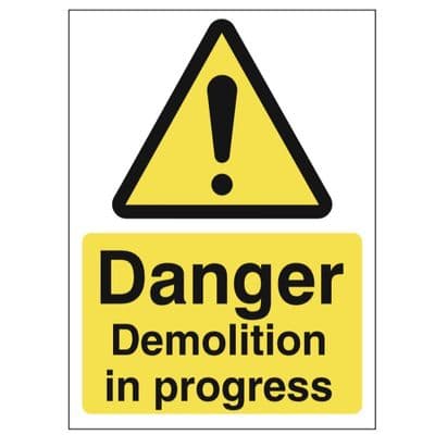 Hazard Sign - WAC - Danger Demolition in Progress