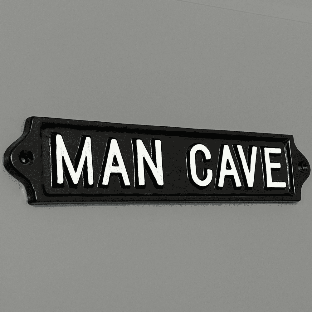 LARGE MAN CAVE SIGN
