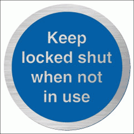 Mandatory Aluminium Fire Sign - Keep Locked Shut When Not In Use (5815)