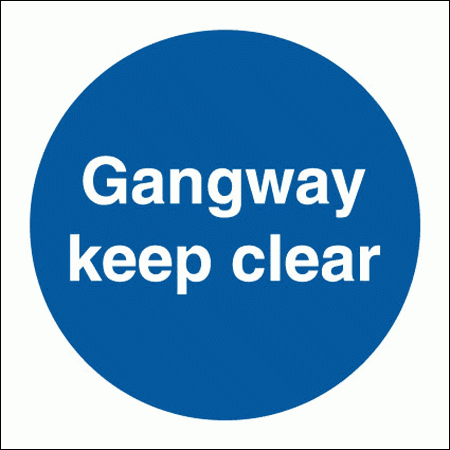 Mandatory Fire Sign - Gangway Keep Clear (5812)
