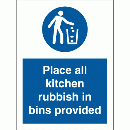 Mandatory Information Sign - Place All Kitchen Rubbish In The Bins Provided (5859)