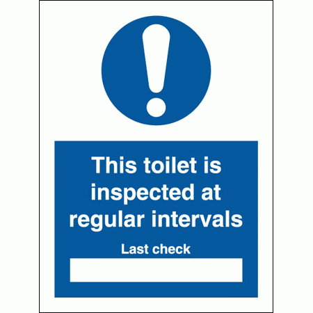 Mandatory Information Sign - This Toilet Is Inspected At Regular Intervals (5858)