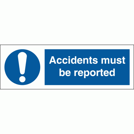 Mandatory Safety Sign - Accidents Must Be Reported (5851)