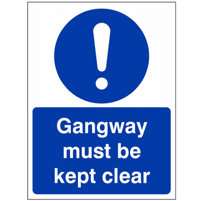 Mandatory Safety Sign - MAA - Gangway Must Be Kept Clear