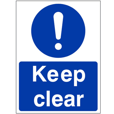 Mandatory Safety Sign - MAA - Keep Clear