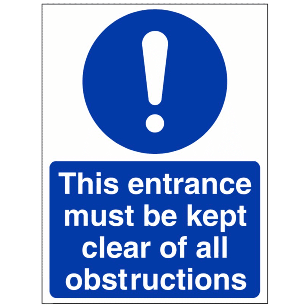 Mandatory Safety Sign - MAA - This Entrance Must Be Kept Clear Of All ...