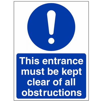 Mandatory Safety Sign - MAA - This Entrance Must Be Kept Clear Of All Obstructions