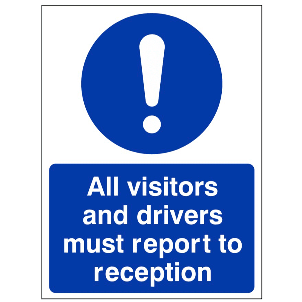 Mandatory Safety Sign - MAC - All Visitors And Drivers Must Report To ...