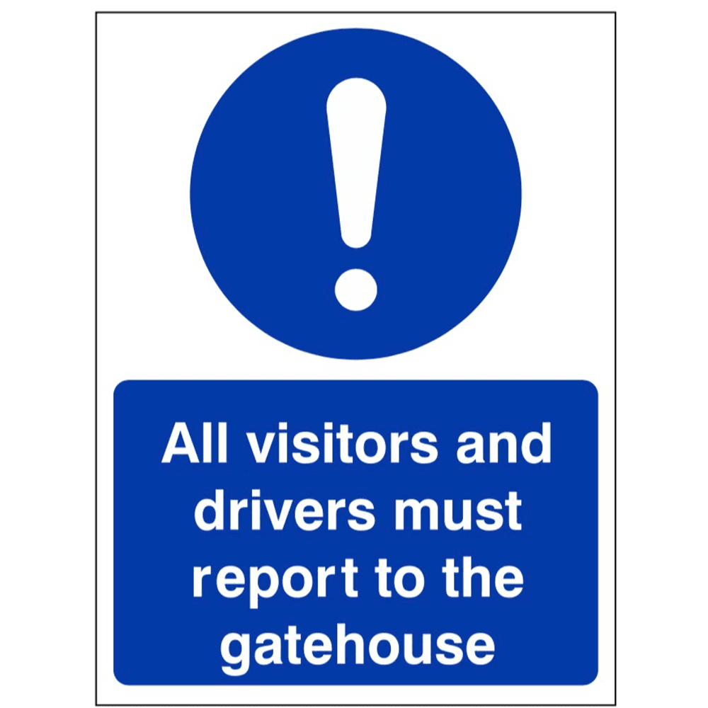 Mandatory Safety Sign - MAC - All Visitors And Drivers Must Report To ...