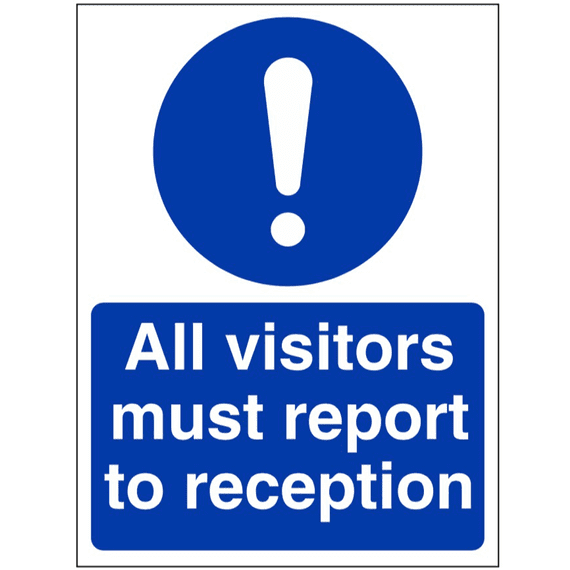 Mandatory Safety Sign - MAC - All Visitors Must Report To Reception