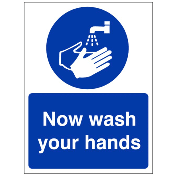 Mandatory Safety Sign - MAG - Now Wash Your Hands