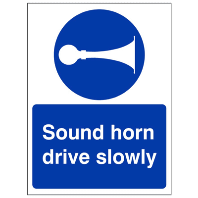Mandatory Safety Sign - MAG - Sound Horn Drive Slowly
