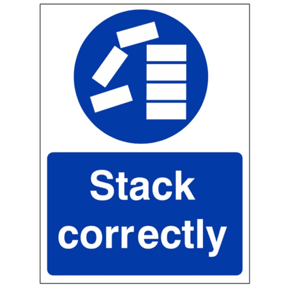 Mandatory Safety Sign - MAG - Stack Correctly