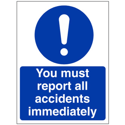 Mandatory Safety Sign - MAG - You Must Report All Accidents Immediately