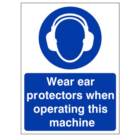Mandatory Safety Sign - MAP - Wear Ear Protectors When Operating This Machine
