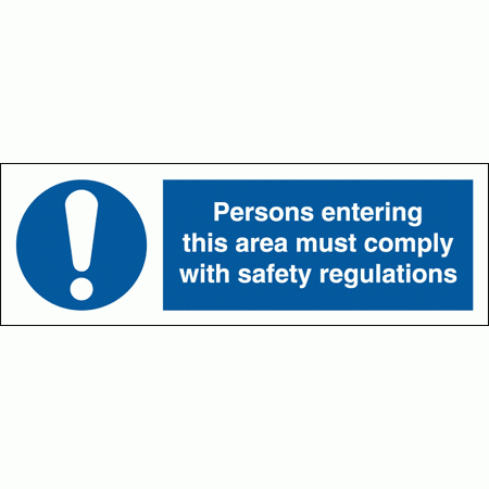 Mandatory Safety Sign - Persons Entering This Area Must Comply With Safety Regulations (5679)