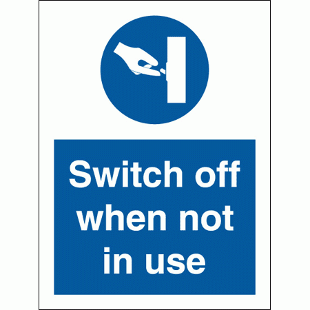 Mandatory Safety Sign - Switch Off When Not In Use (5744)