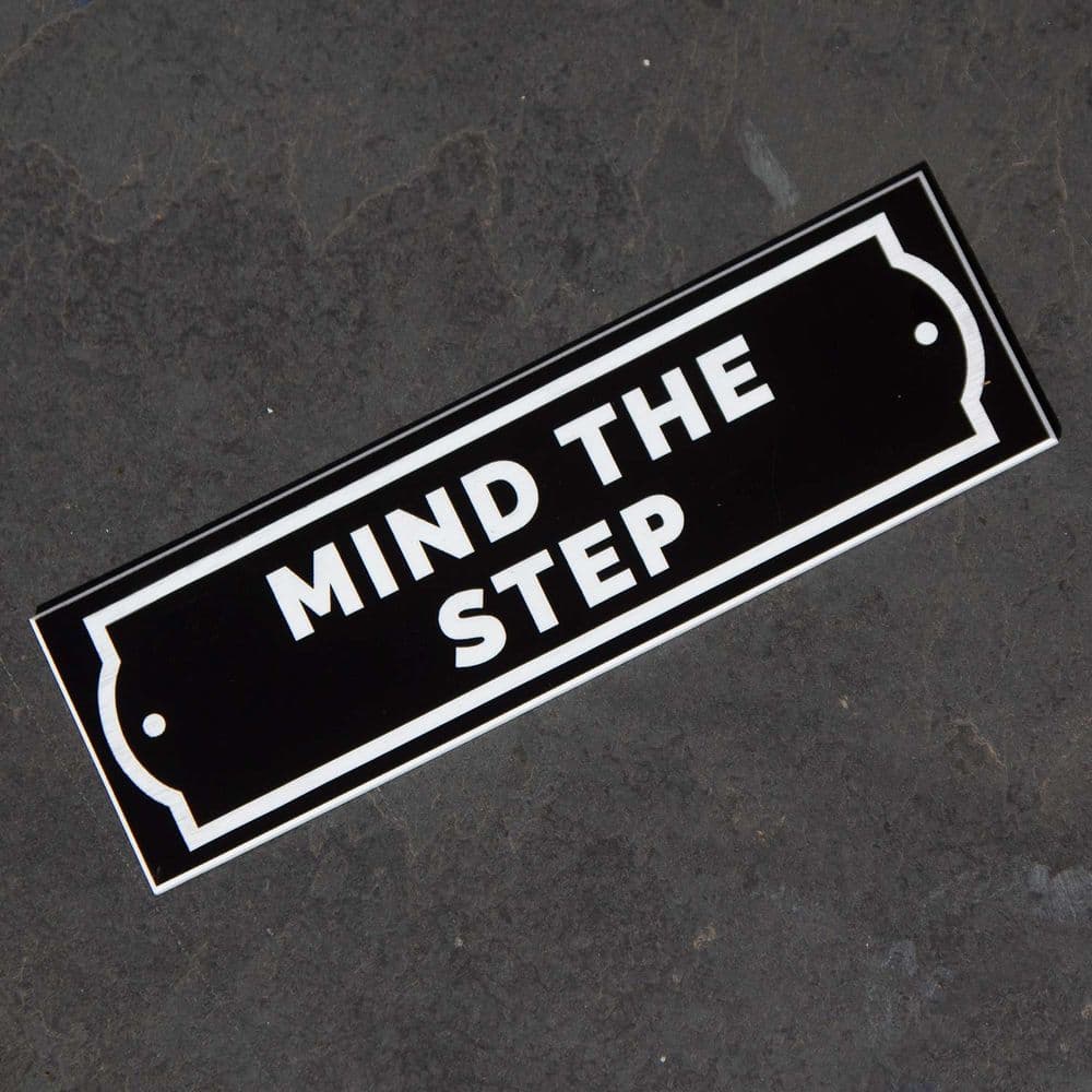 Mind The Step - Engraved Sign