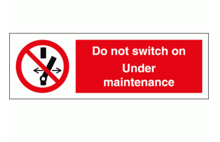 Prohibition Sign - Do Not Switch On Under Maintenance (8576)