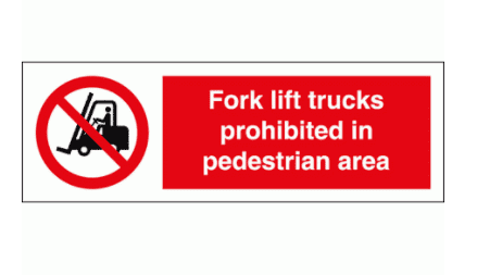 Prohibition Sign - Fork Lift Trucks Prohibited On Pedestrian Area (8587)