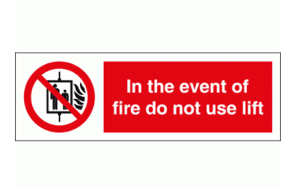 Prohibition Sign - In The Event Of Fire Do Not Use Lift (8664)
