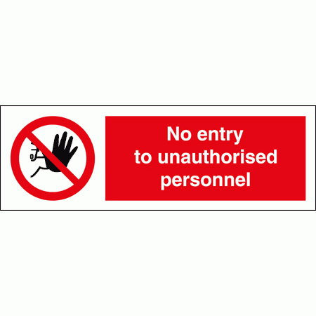 Prohibition Sign - No Entry To Unauthorised Personnel (8544)