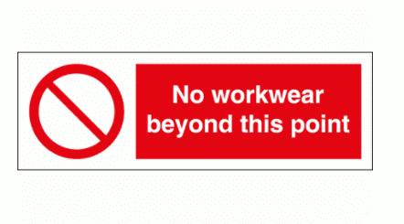 Prohibition Sign - No Workwear Beyond This Point (8574)