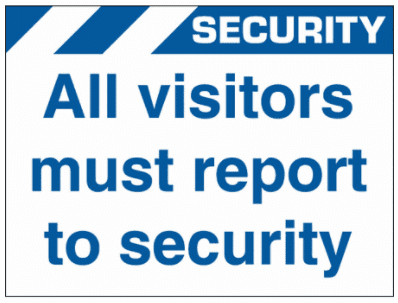 All Visitors Must Report To Security -2633| The Sign Maker