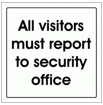 All Visitors Must Report To The Security Office -2883| The Sign Maker