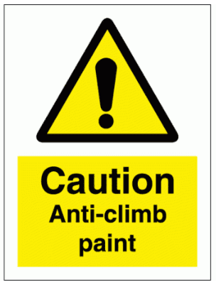 Security Sign - Caution Anti-Climb Paint (7641)