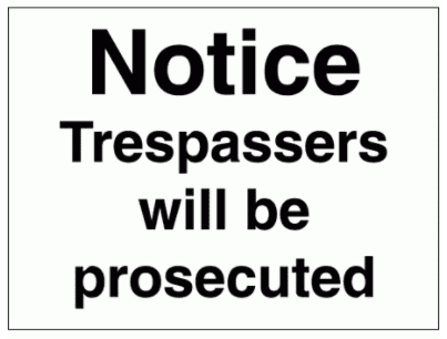 Security Sign - Notice Trespassers Will Be Prosecuted (2958)