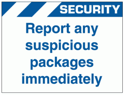 Security Sign - Report Any Suspicious Packages Immediately (2631)
