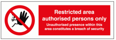 Restricted Area Authorised Persons Only -8691| The Sign Maker