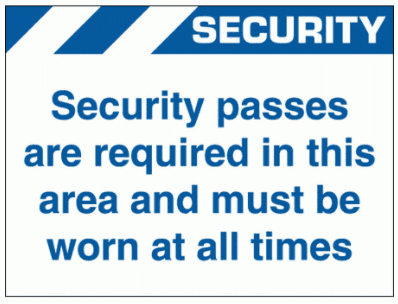 Security Sign - Security Passes Are Required In This Area (2632)