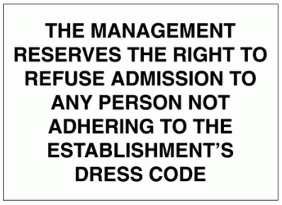 Security Sign - The Management Reserve The Right To Refuse Admission (2725)