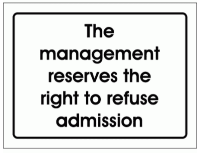 Security Sign - The Management Reserves The Right To Refuse Admission (2930)