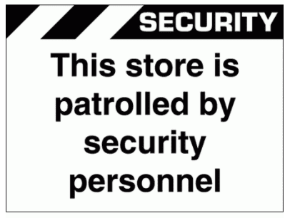 Security Sign - This Store Is Patrolled By Security Personnel (2663)