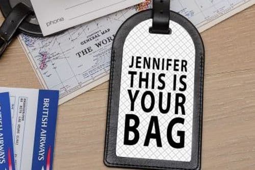This is Your Bag Luggage Tag |The Sign Maker Shop
