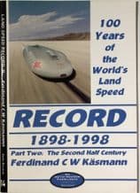100 YEARS OF THE WORLD'S LAND SPEED RECORD 1898-1998 Part Two (Kasmann 1998)