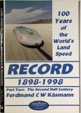 100 YEARS OF THE WORLD'S LAND SPEED RECORD 1898-1998 Part Two (Kasmann 1998)