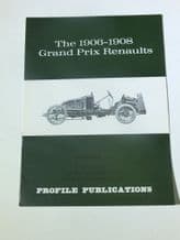 1906-1908 Grand Prix Renaults : The  (Profile Publications Number 79)