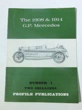 1908 & 1914 GP Mercedes : The (Profile Publications Number 1)