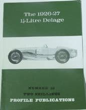 1926-27 1 1/2 Litre Delage :  The (Profile Publications Number 18)