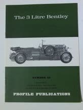 3 LITRE BENTLEY : The  (Profile Publications Number 56)