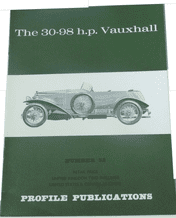 30-98 h.p. Vauxhall : The (Profile Publications Number 32)