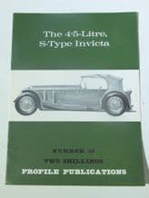 4.5 Litre S-Type Invicta : The (Profile Publications Number 19)