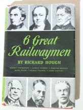 6 GREAT RAILWAYMEN (Hough 1960)