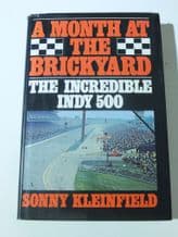 A MONTH AT THE BRICKYARD . The Incredible Indy 500 (Kleinfield 1977)