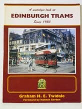 A NOSTALGIC LOOK AT EDINBURGH TRANS Since 1950 (Twidale 1994)